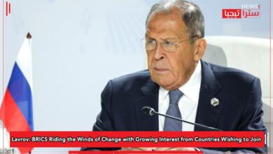Photo of Lavrov: BRICS Riding the Winds of Change with Growing Interest from Countries Wishing to Join